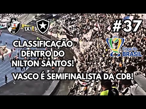O VASCO DA GAMA ESTÁ NA SEMIFINAL DA COPA DO BRASIL | Botafogo 1 x 1 Vasco | De Norte a Sul #37