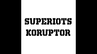 Download lagu SUPERIOTS - KORUPTOR COVER JHABONG KENTRUNG SENAR 3 LONG mp3