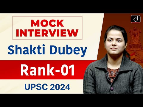 UPSC Result 2024 | Shakti Dubey | Rank – 1 | Mock Interview | Drishti IAS English