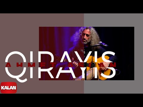 Ahmet Aslan - Qirayıs I Rüzgar ve Zaman © 2010 Kalan Müzik