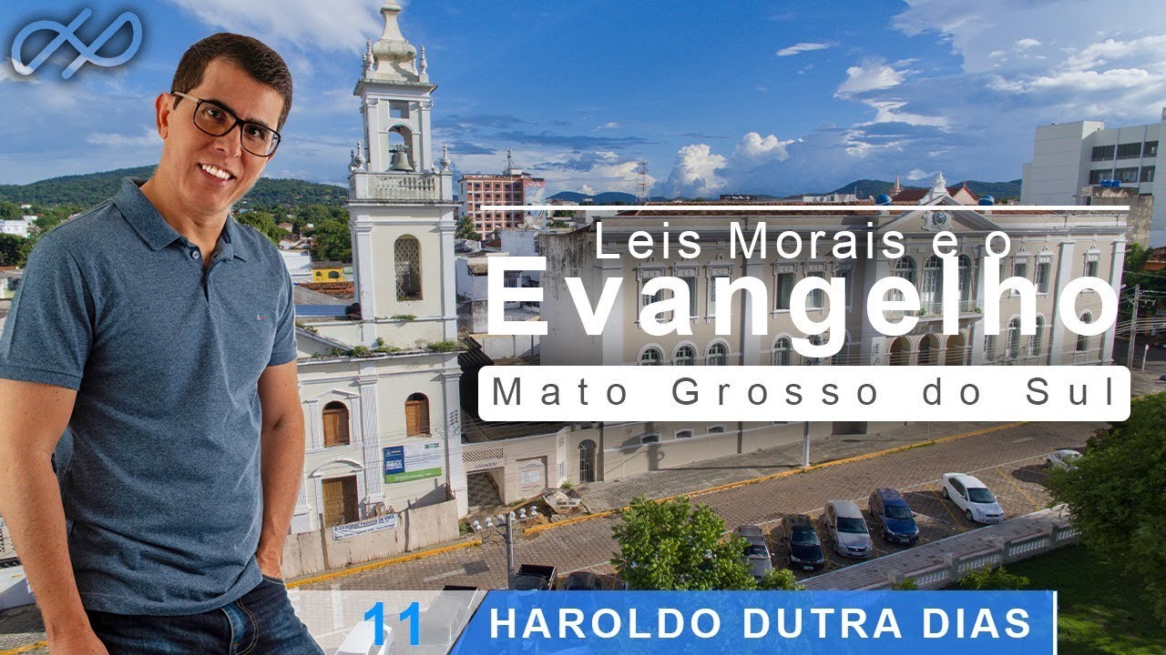 Haroldo Dutra Dias - Leis Morais e o Evangelho