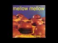 I Can't Stop (Goodman & Adrian Mellow Is A Classic Detroit Mix) - Mellow Mellow