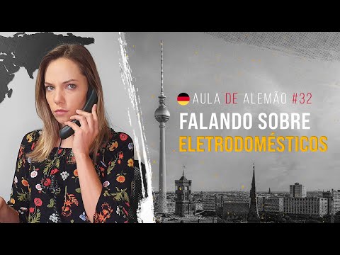 Aula de alemão #32: Falando sobre eletrodomésticos em alemão | Expanda seu vocabulário
