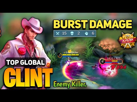 Goldlane Clint Insane Burst Damage [ Top Global Clint Best Build ] By Enemy Killer - Mobile Legends