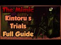 The Mimic | Kintoru Trials Nightmare FULL GUIDE