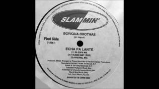 Boriqua Brothas - "Echa Pa Lante"