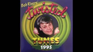 All I Wanna Do, Is Trash This Song - Twisted Tunes 1995