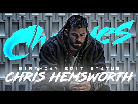 Cheques Ft. Chris Hemsworth | Birthday Edit X Chris | Chris Hemswort X Cheques Edit