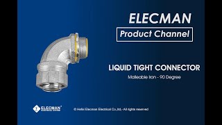 Malleable Iron Liquid Tight Connector 90 degree Type