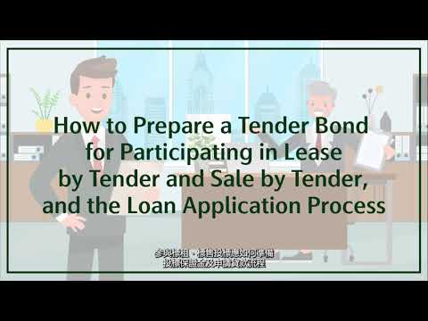 How to Prepare a Tender Bond for Participating in Lease by Tender and Sale by Tender, and the Loan Application Process.