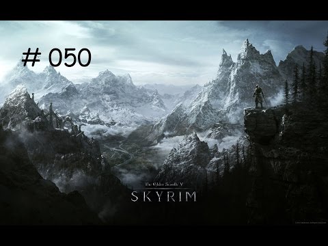 Let's Paly The Elder Scrolls V: Skyrim - Wir haben's total übertrieben! [Part 50] [German]