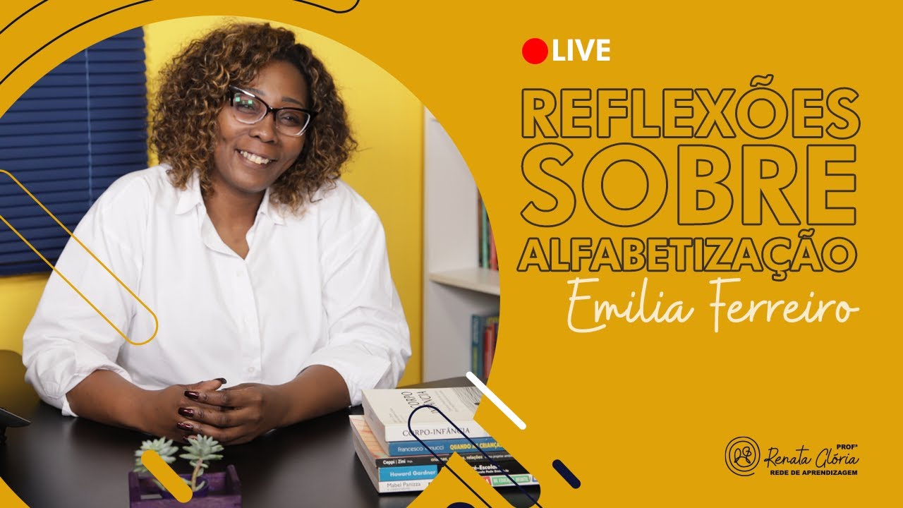 Reflexões sobre  Alfabetização  Emilia Ferreiro