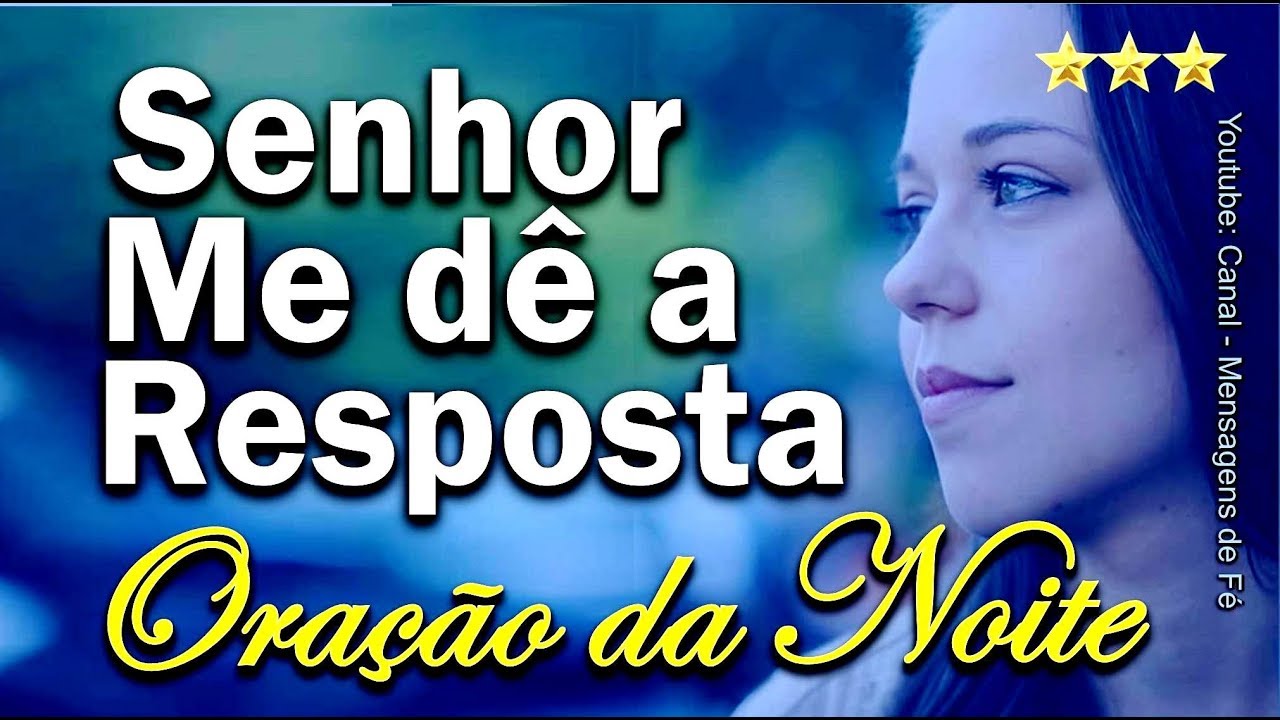Oração da noite, receba a resposta que você pediu a Deus