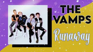 The Vamps • Runaway