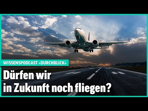 Ist der Traum vom Fliegen ausgeträumt? | Wissens-Podcast «Durchblick»