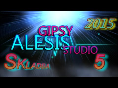 GIPSY ALESIS 2015 - SKLADBA 5