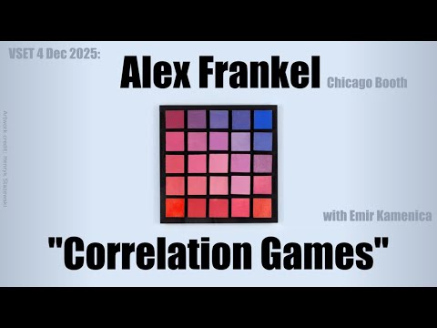 4 Dec 2025, Alex Frankel (Chicago Booth)