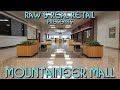THE RAW SERIES 29 Mountaineer Mall Raw Real Retail