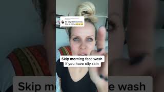 Should you skip morning face wash if you have acne/oily skin?