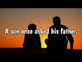 A Son Once Asked His Father New Whatsapp Status And Quote