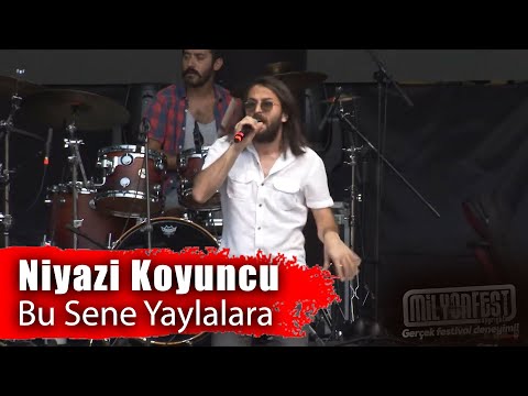 NİYAZİ KOYUNCU - Bu Sene Yaylalara (Milyonfest İstanbul 2019)