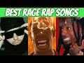 BEST RAGE RAP SONGS OF ALL TIME