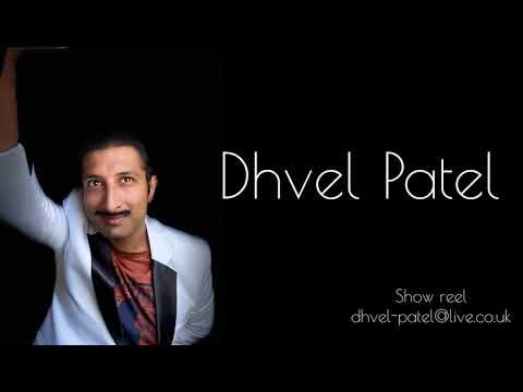 Dhvel Patel Showreel 