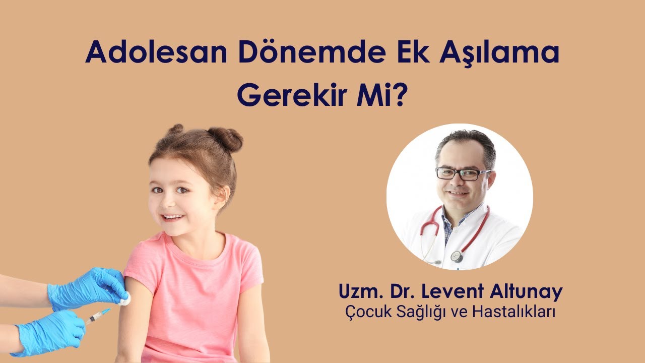 Adolesan Dönemde Ek Aşılama Gerekir Mi?