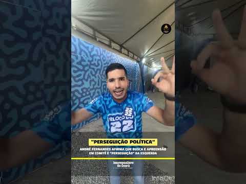 André Fernandes afirma que busca e apreensão em “comitê” é perseguição da esquerda