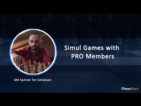 Simul Game with GM Samvel Ter-Sahakyan with LIVE Comments
