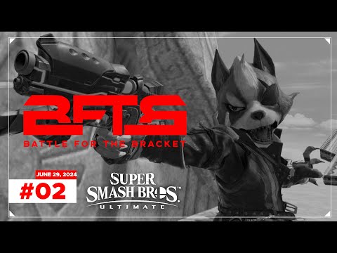 BFTB #11 (6/29/24) | Super Smash Bros. Ultimate [Full VOD]