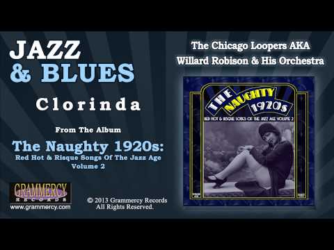 The Chicago Loopers AKA Willard Robison & His Orchestra - Clorinda