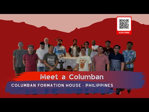 Meet a Columban - Columban Formation House - Philippines