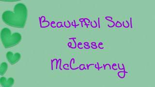 Beautiful Soul Lyrics - Jesse McCartney