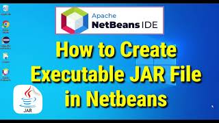 How to Create Executable Jar File in Netbeans IDE (2022) | . java to. jar | Java Archive