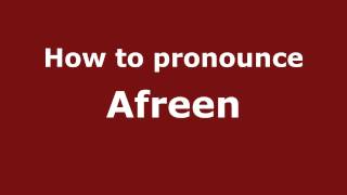 How to pronounce Afreen