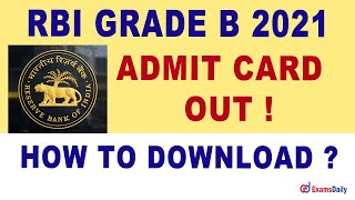 RBI Grade B Admit Card 2021 Out! | How to Download RBI Grade B Call Letter | RBI Hall Ticket 2021