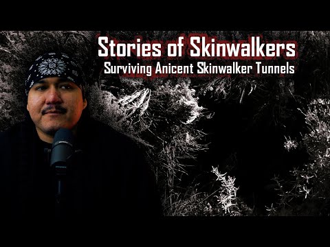 Stories of Skinwalkers... Surviving Ancient Skinwalker Tunnels! || Viewer Discretion Advised!!!