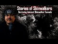 Stories of Skinwalkers... Surviving Ancient Skinwalker Tunnels! || Viewer Discretion Advised!!!