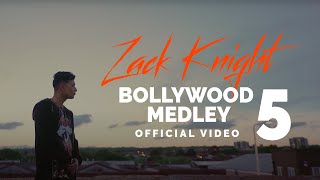 Zack Knight - Bollywood Medley / Mashup Pt 5