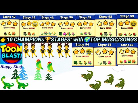 Champions StageS 47-56🧚 Toon Blast: Most INSANE Yet! &Top Soundtrack💃