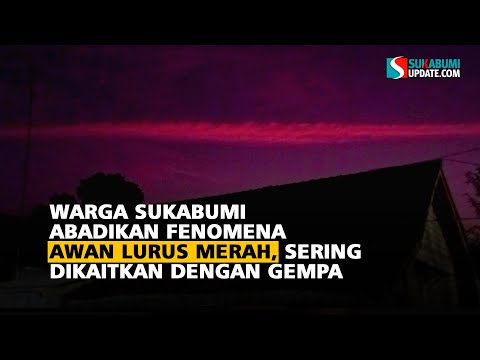 Warga Sukabumi Abadikan Fenomena Awan Lurus Merah, Sering Dikaitkan Dengan Gempa