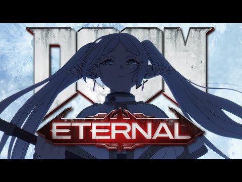 Frieren, The Doom Slayer.