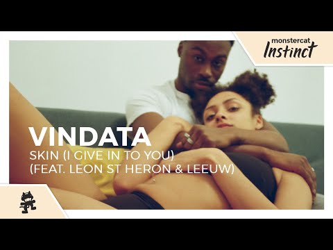 Vindata - Skin (I Give In To You) (feat. Leon St Heron & Leeuw) [Monstercat Official Music Video]