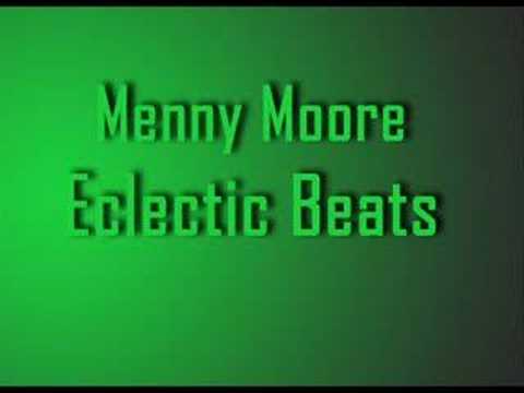 Menny Moore - Eclectic Beats