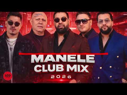Manele Club Power Mix 2026 💥 Party Manele Hituri 2026 💥 Best of Manele Club 2026