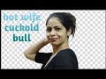 Hotwife Cuckold What Is Bull S Name