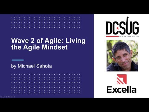 DCSUG - Wave 2 of Agile: Living the Agile Mindset