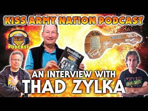 KISS ARMY NATION PODCAST Ep  222 - An Interview with Thad Zylka