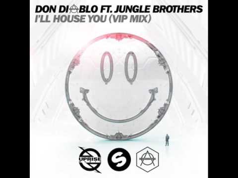 Don Diablo feat. Jungle Brothers - I'll House You (VIP Mix)